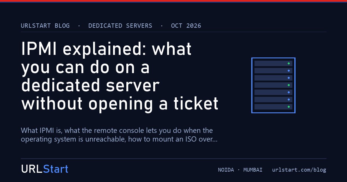 IPMI explained: what you can do on a dedicated server without opening a ticket — URLStart blog cover